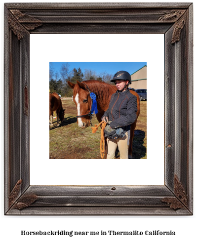 horseback riding near me in Thermalito, California